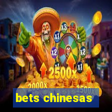 bets chinesas